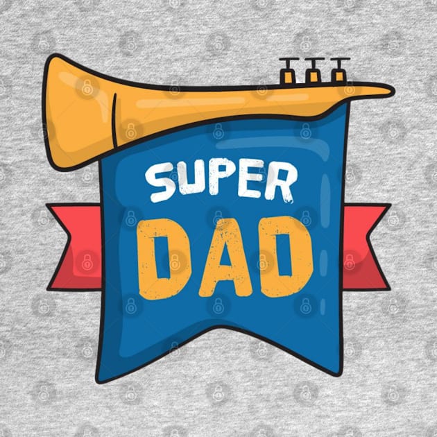 father Gift - Super Dad by busines_night